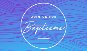 JoinUsForWaterBaptism